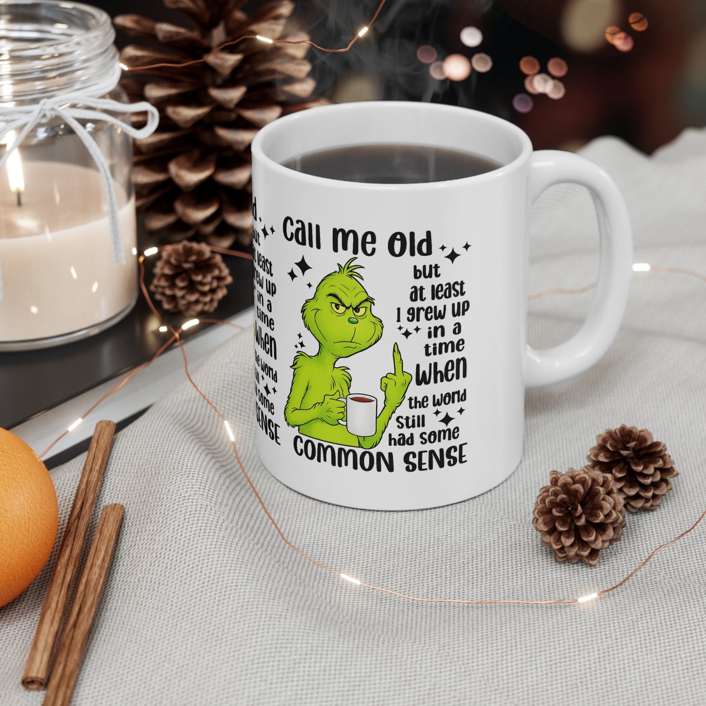 Grinch Coffee Mug – "Call Me Old" Funny Sarcastic Ceramic Cup (11oz/15oz)