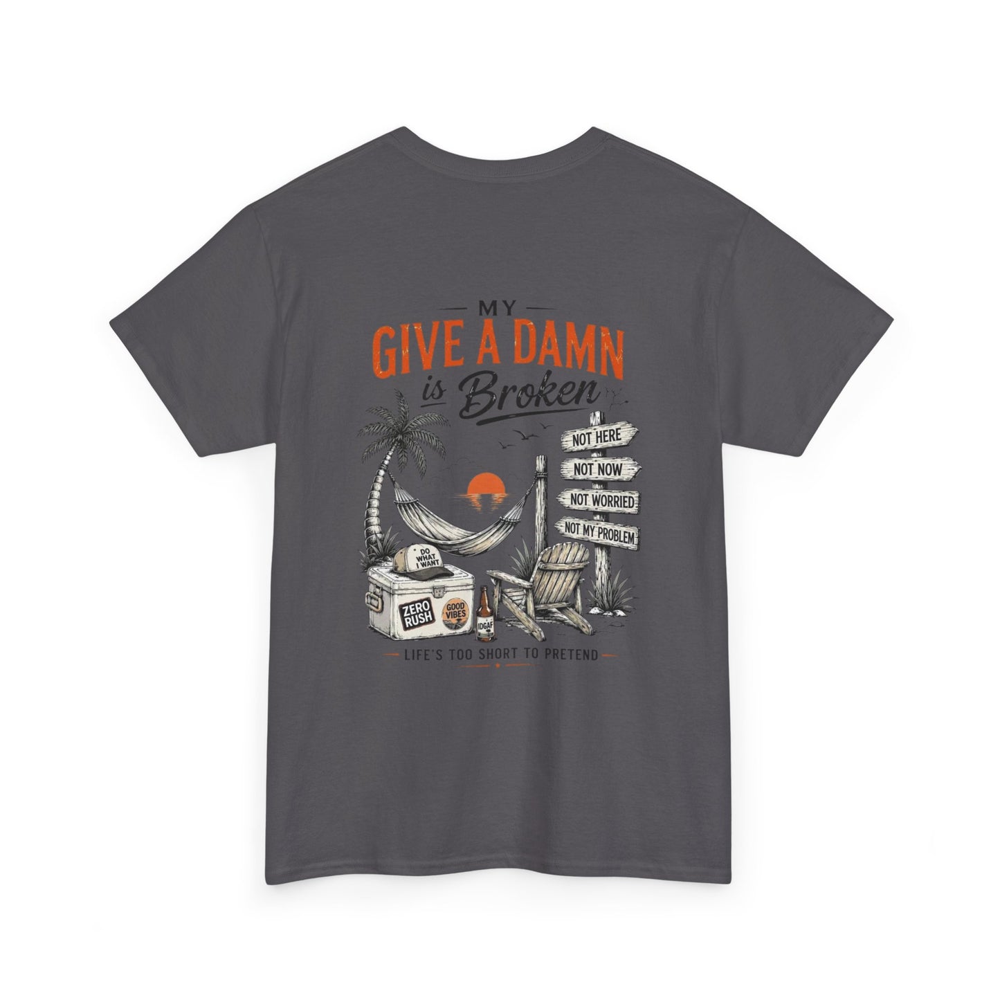 T-Shirt — “Too Old to Care” / “My Give a Damn is Broken” Vintage Beach Graphic Tee