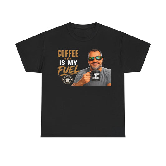 Coffee Is My Fuel T-Shirt — Funny Coffee Lover Tee