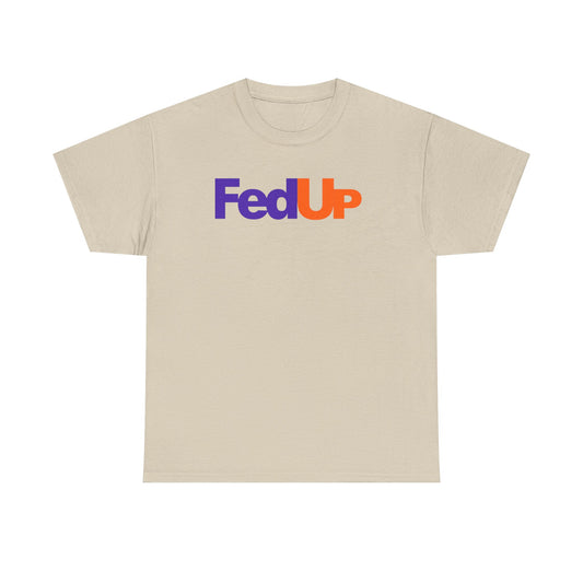 FedUp Graphic Tee – Funny Parody Logo T-Shirt