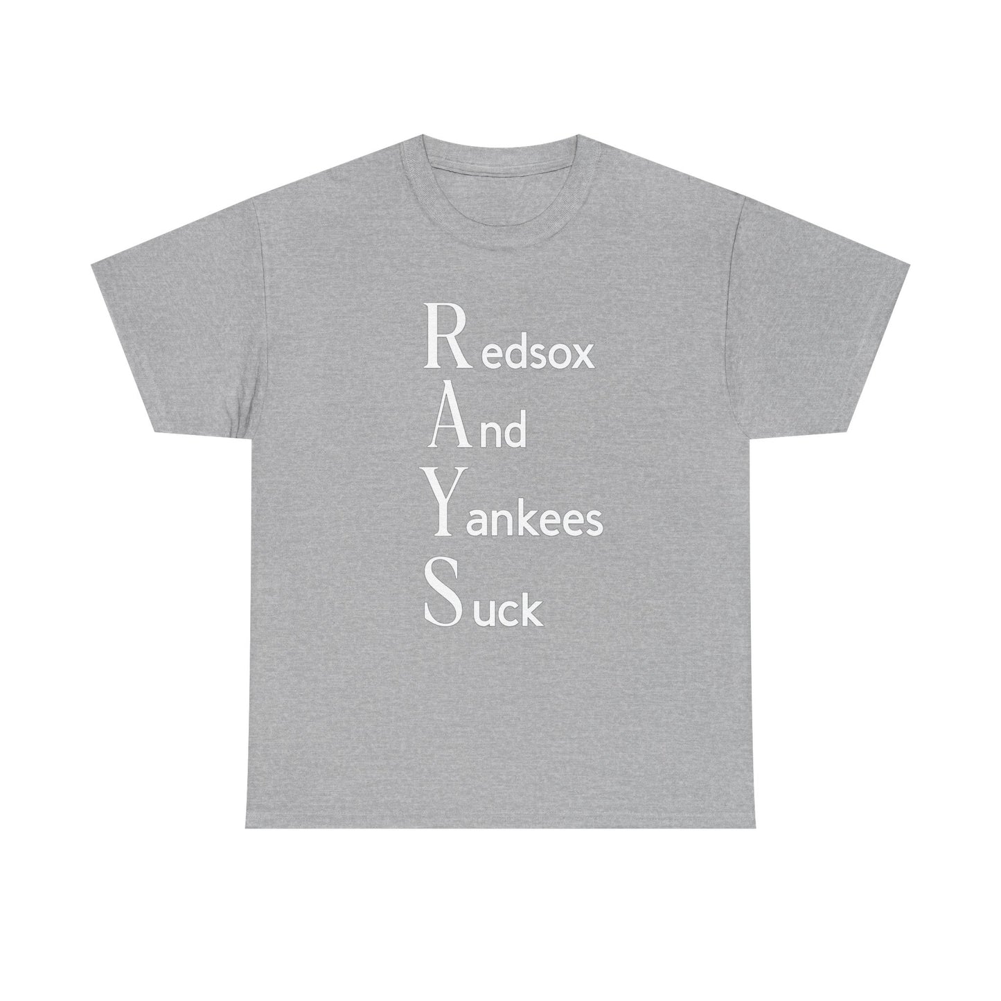 Tampa Bay Rays T-Shirt — "RAYS: Redsox And Yankees Suck" Fan Tee