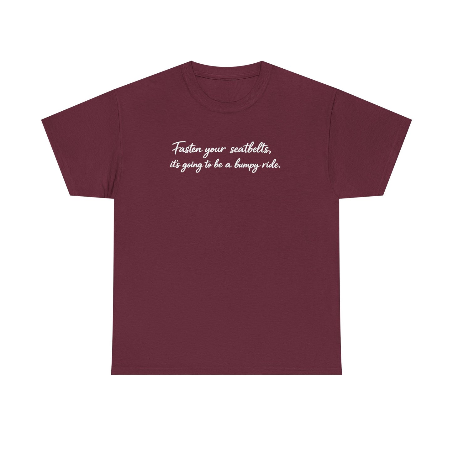 I've got a feeling it's gonna be a bumpy ride Classic White Tee — Plain Cotton T-Shirt