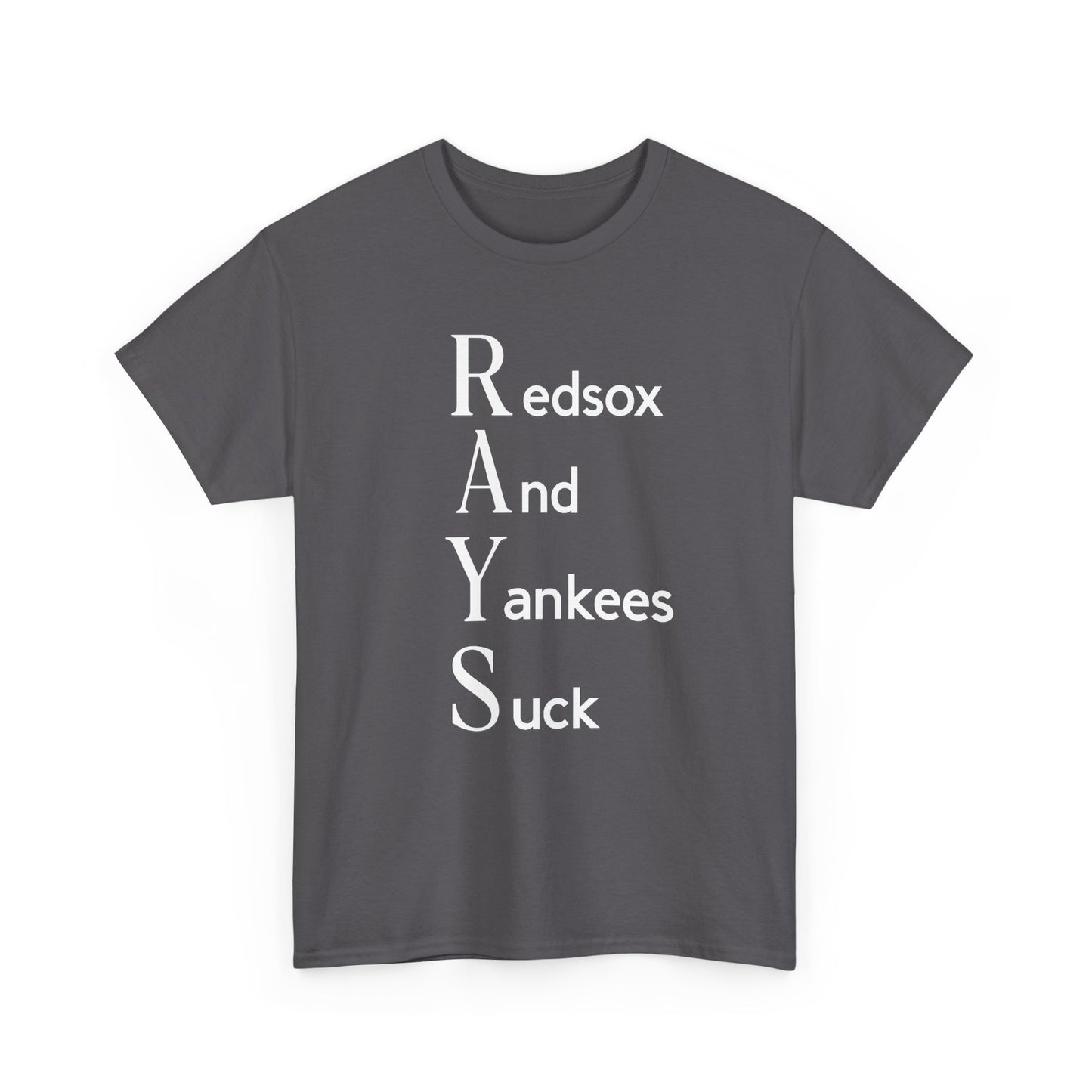 Tampa Bay Rays T-Shirt — "RAYS: Redsox And Yankees Suck" Fan Tee