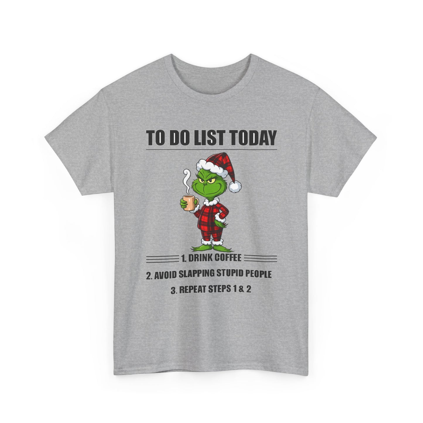 Grumpy Grinch Christmas T-Shirt — "To Do List Today" Holiday Tee