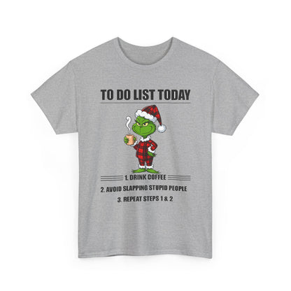 Grumpy Grinch Christmas T-Shirt — "To Do List Today" Holiday Tee