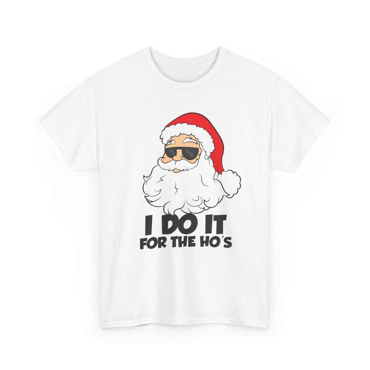 Santa Sunglasses T-Shirt — "I Do It For The Ho's" Funny Christmas Tee