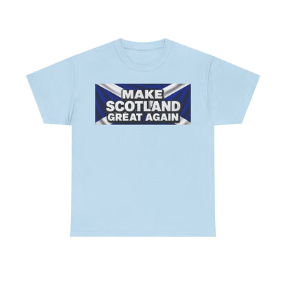 Make Scotland Great Again T‑Shirt — Scottish Flag Slogan Tee