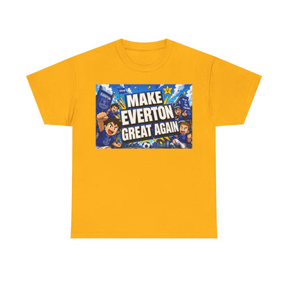 Everton Fan T-Shirt — "Make Everton Great Again" Football Supporter Tee