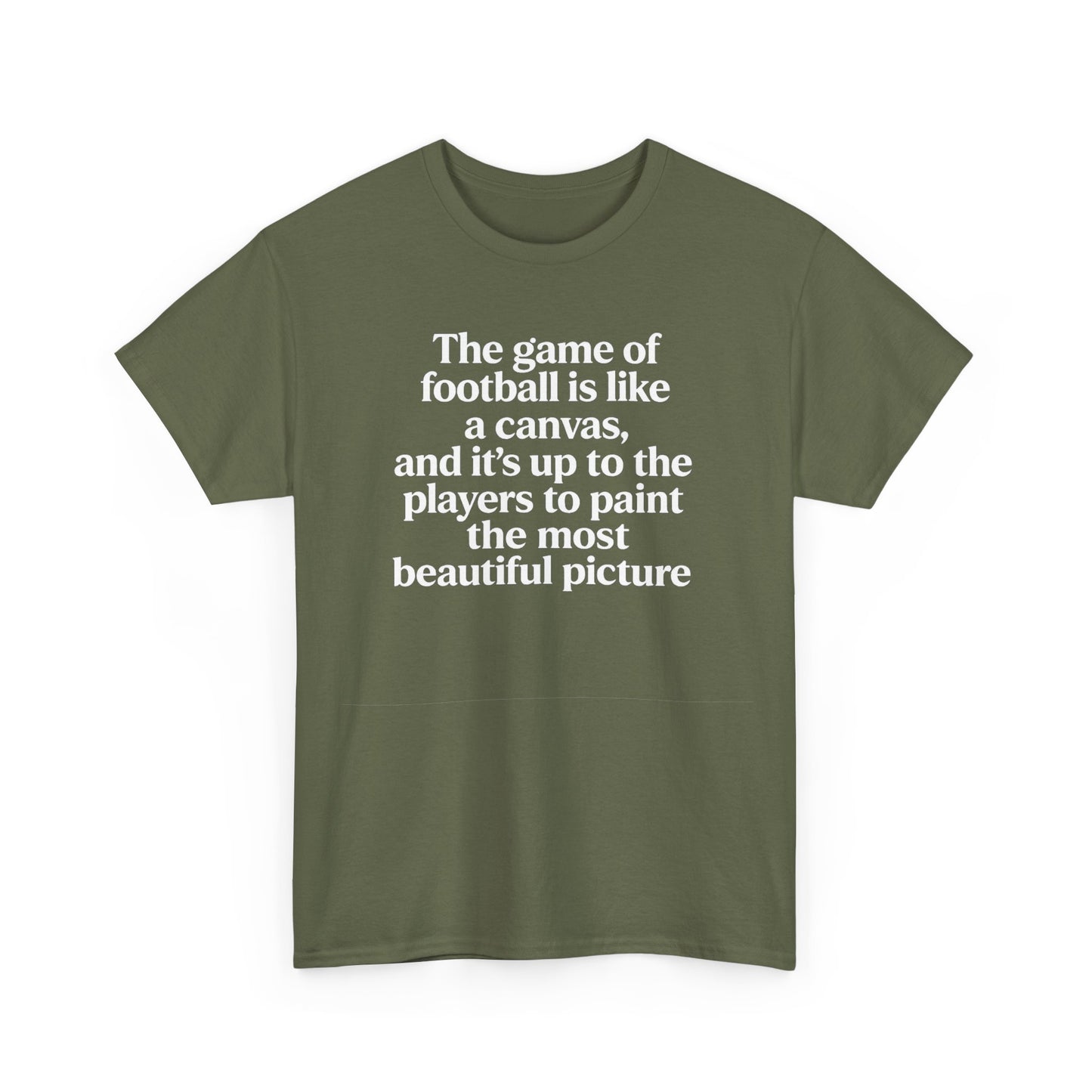 Football Quote Graphic Tee — "The game of football is like a canvas"