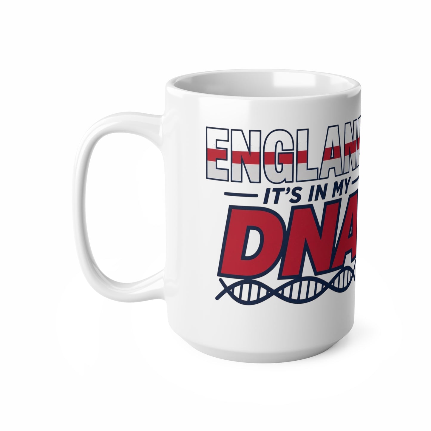 England It's In My DNA Ceramic Coffee Mug — 11oz & 15oz
