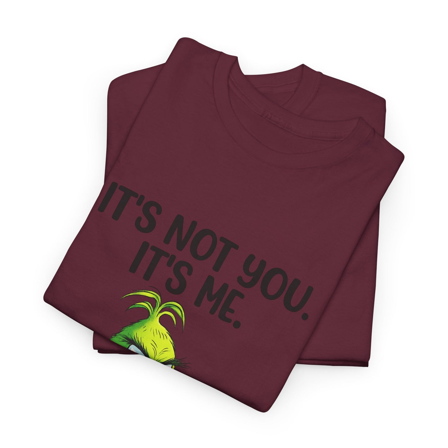 Grinch "It's Not You, It's Me" T-Shirt