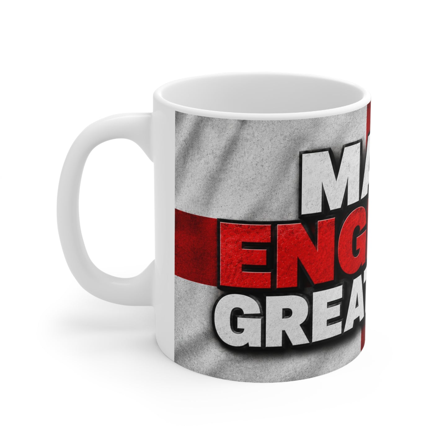 Make England Great Again Ceramic Coffee Mug — Patriotic St. George Flag Design (11oz, 15oz)