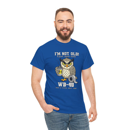 Owl 'I’m Not Old I Just Need More WD-40' T-Shirt