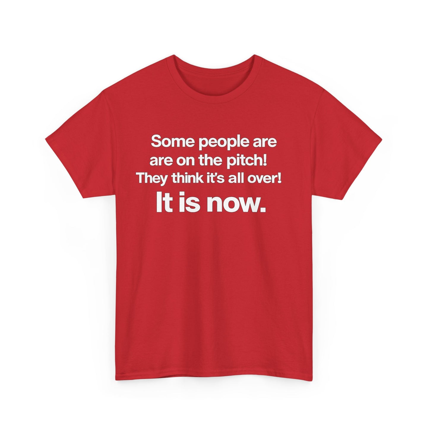 Some people are on the pitch - England 1966 T-Shirt — Bold Motivational Quote Tee