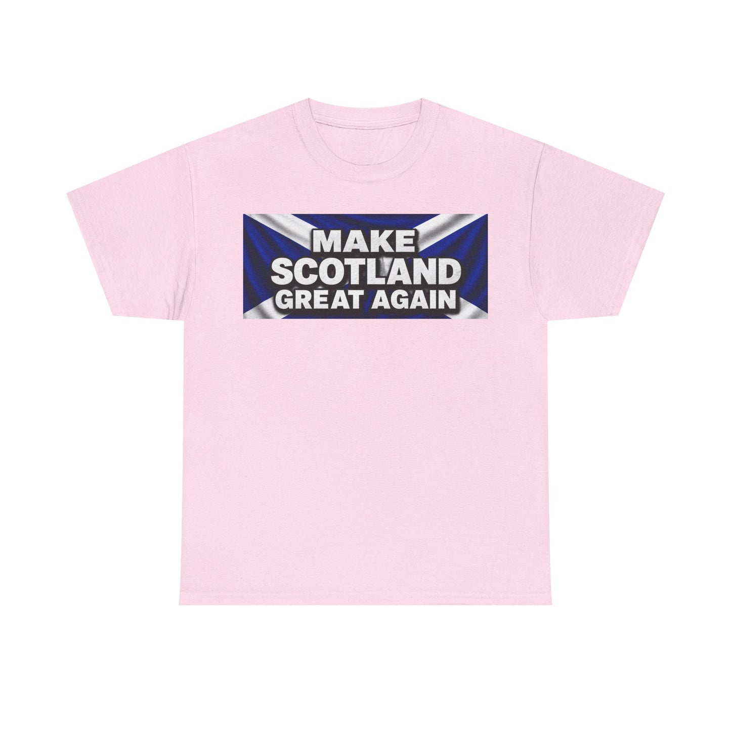 Make Scotland Great Again T‑Shirt — Scottish Flag Slogan Tee