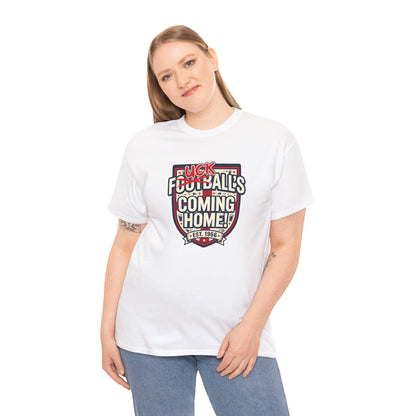 Provocative 'F*ck All's Football's Coming Home' Graphic Tee