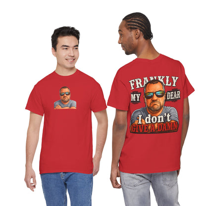 Frankly My Dear I Don't Give A Damn Tee