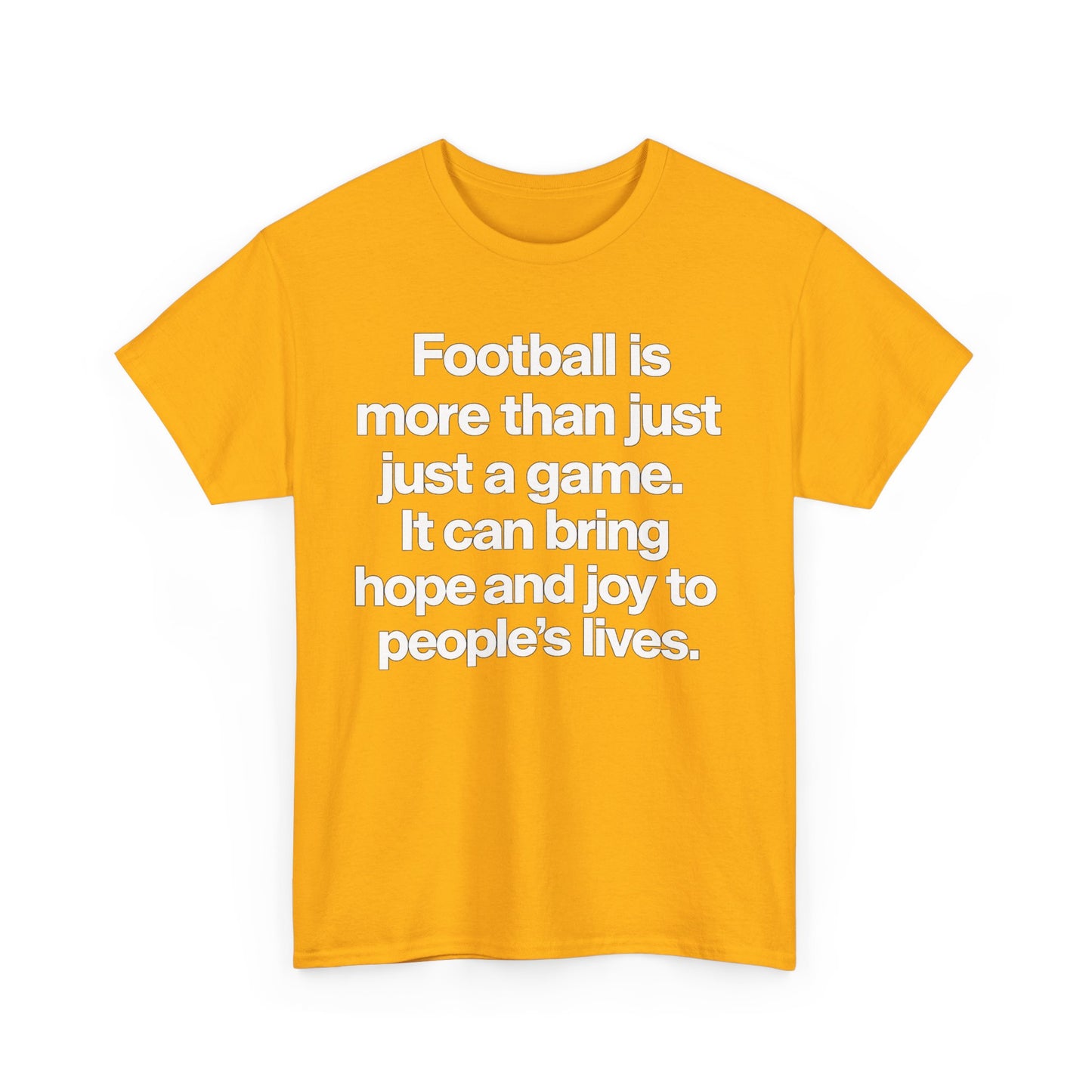 Football Is More Than Just a Game T-Shirt – Inspirational Soccer Quote Tee
