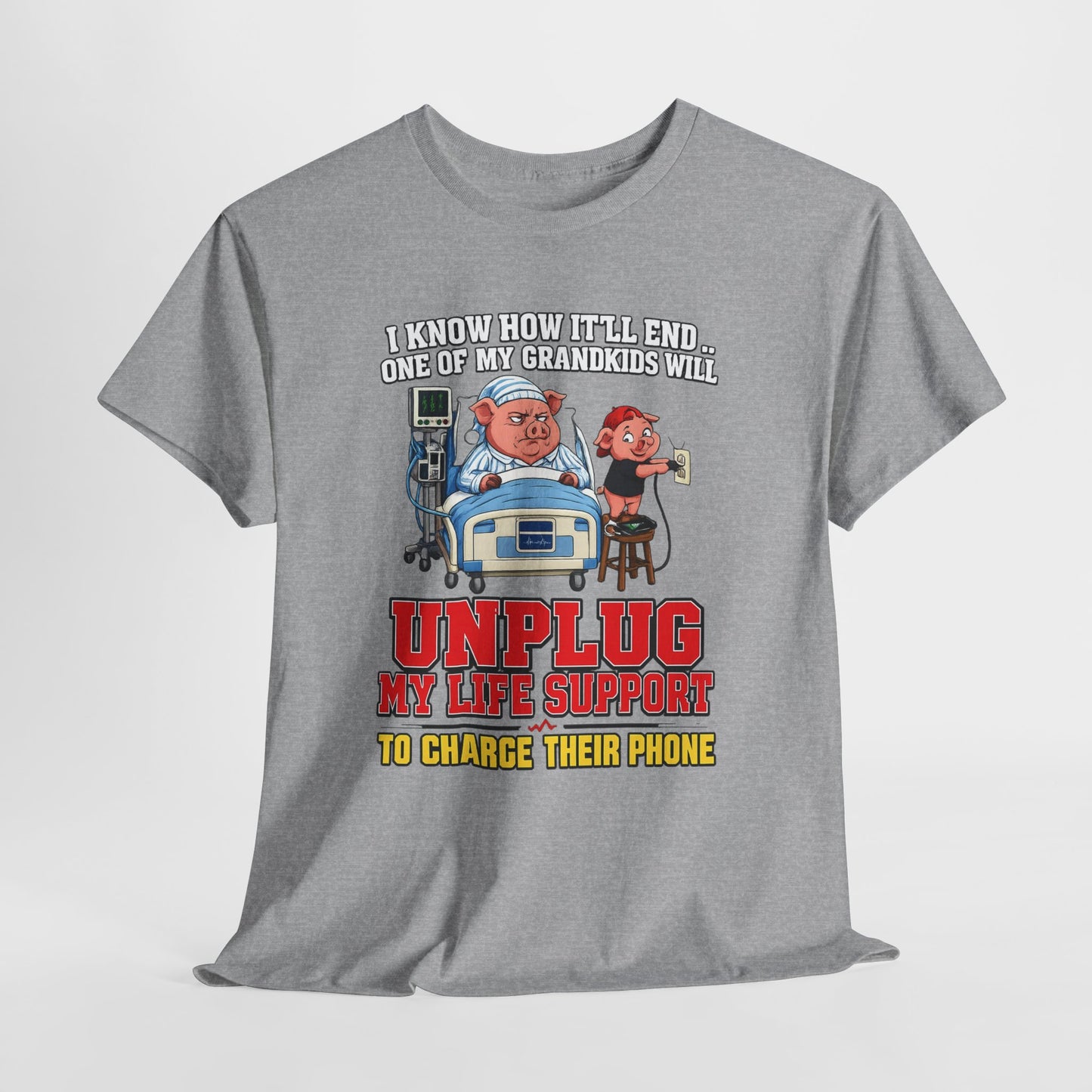 Funny Grandpa T-Shirt - "Unplug My Life Support to Charge Their Phone" Grandpa Humor Tee