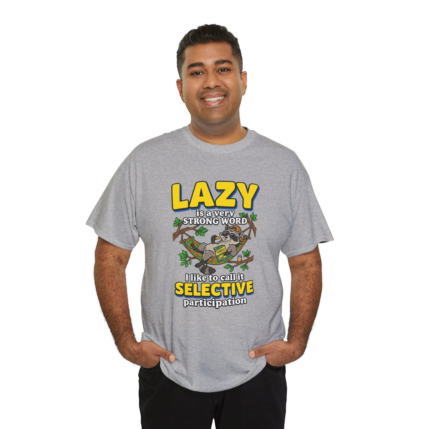 Lazy Is a Strong Word Tee — "Selective Participation" Funny Sloth T-Shirt