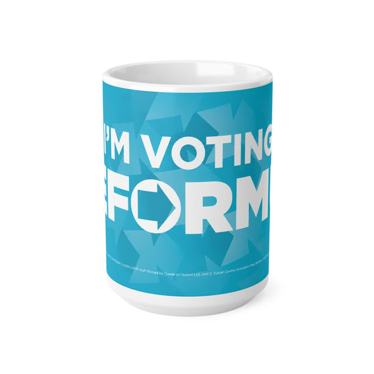 I’m Voting Reform UK Coffee Mug — Political Activism 11oz/15oz Ceramic Cup