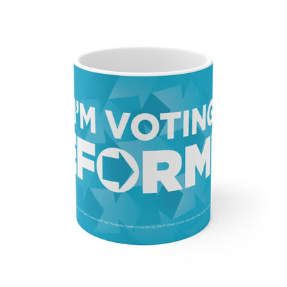 I’m Voting Reform UK Coffee Mug — Political Activism 11oz/15oz Ceramic Cup