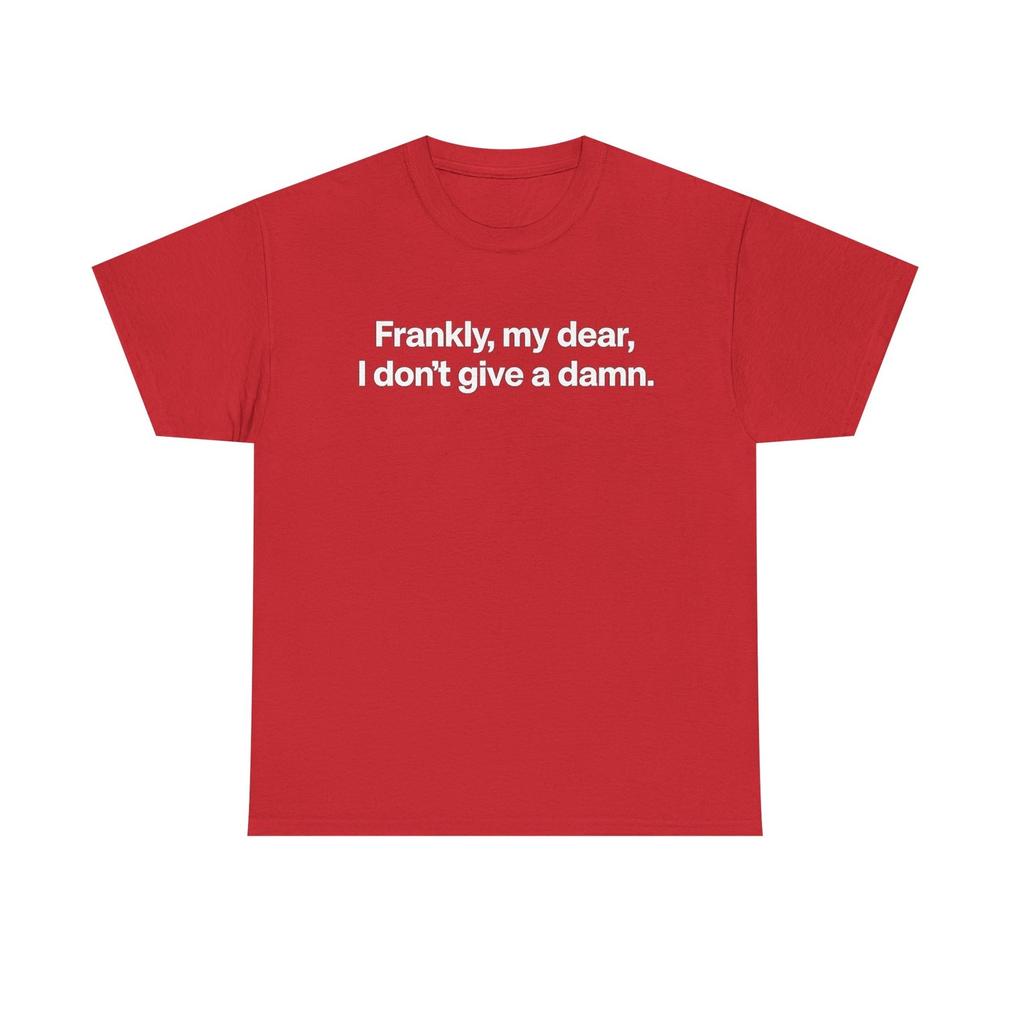 Frankly, My Dear Tee — Classic Quote Graphic T‑Shirt