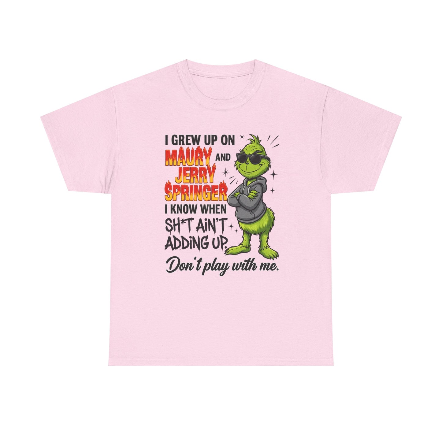 Grinch Cartoon Tee — "I Grew Up on Maury and Jerry Springer" Funny Holiday Shirt