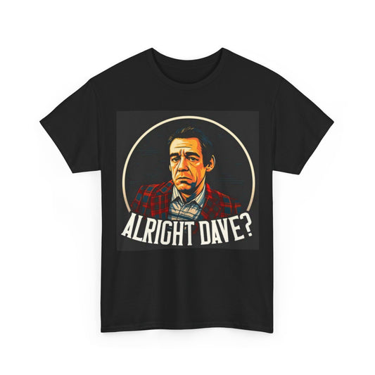 Alright Dave? Vintage Portrait Tee