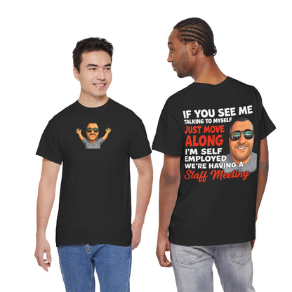 Self-Employed Staff Meeting T-Shirt — Funny Solo Entrepreneur Tee