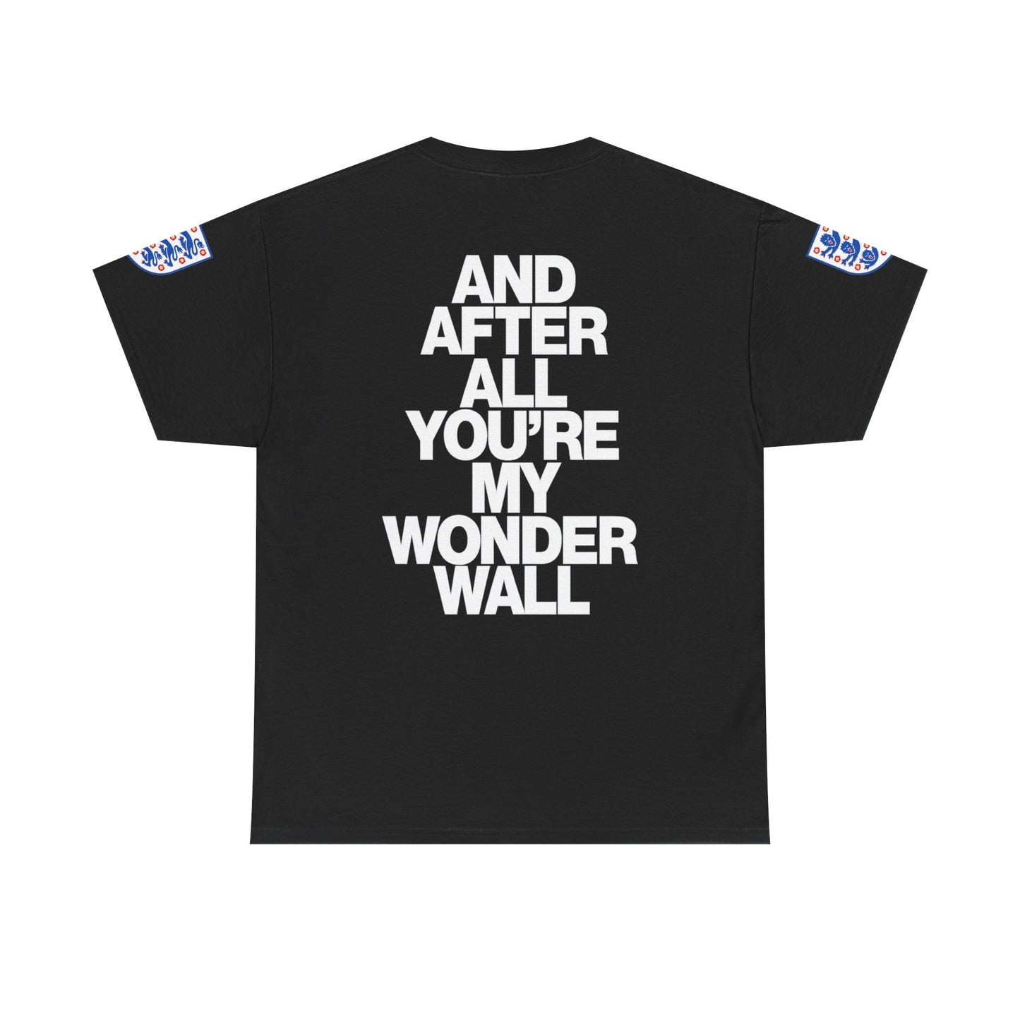 England Football Tee — "And After All You're My Wonderwall" Lyrics Tee