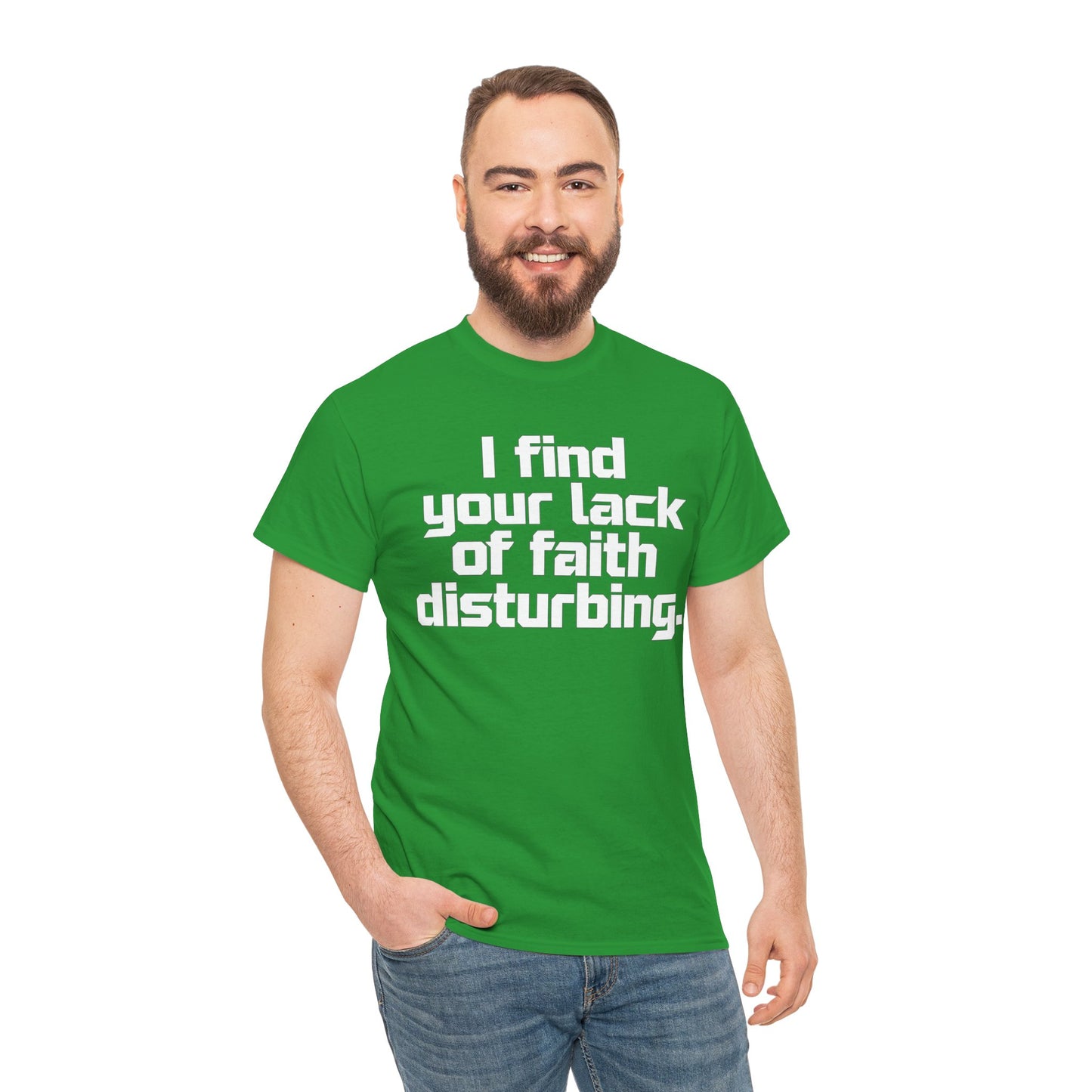 I Find Your Lack of Faith Disturbing T-Shirt