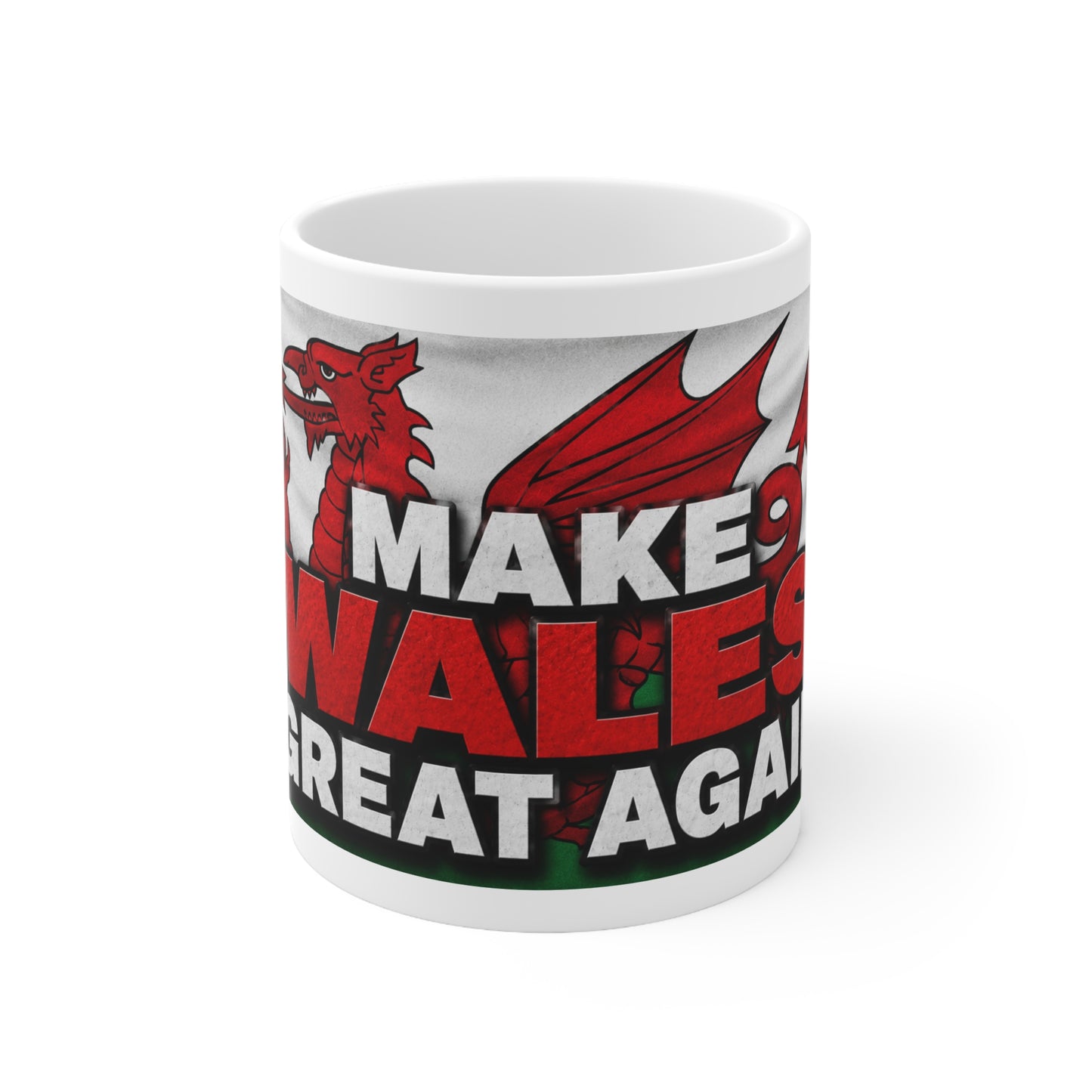 Make Wales Great Again Ceramic Mug — Welsh Flag & Dragon Coffee Cup (11oz/15oz)