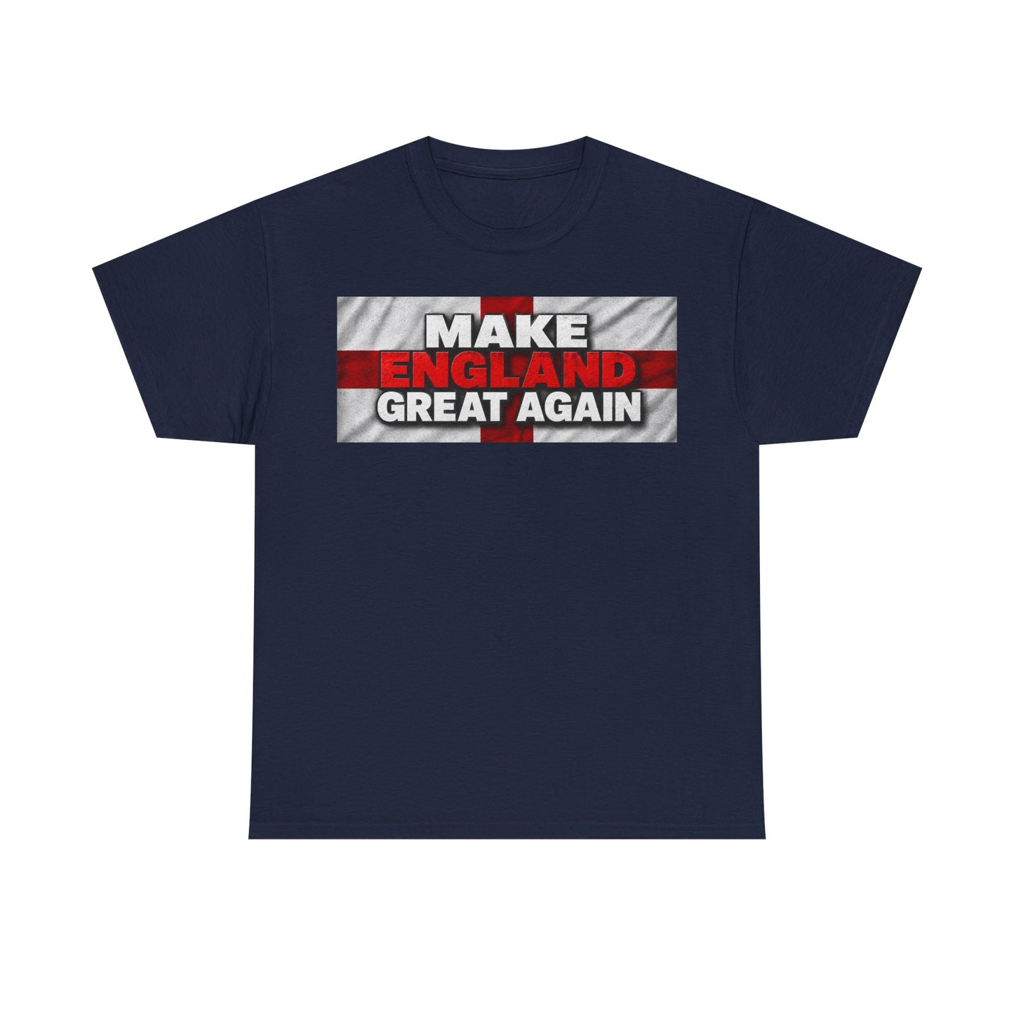England Pride T-Shirt — "Make England Great Again" Graphic Tee