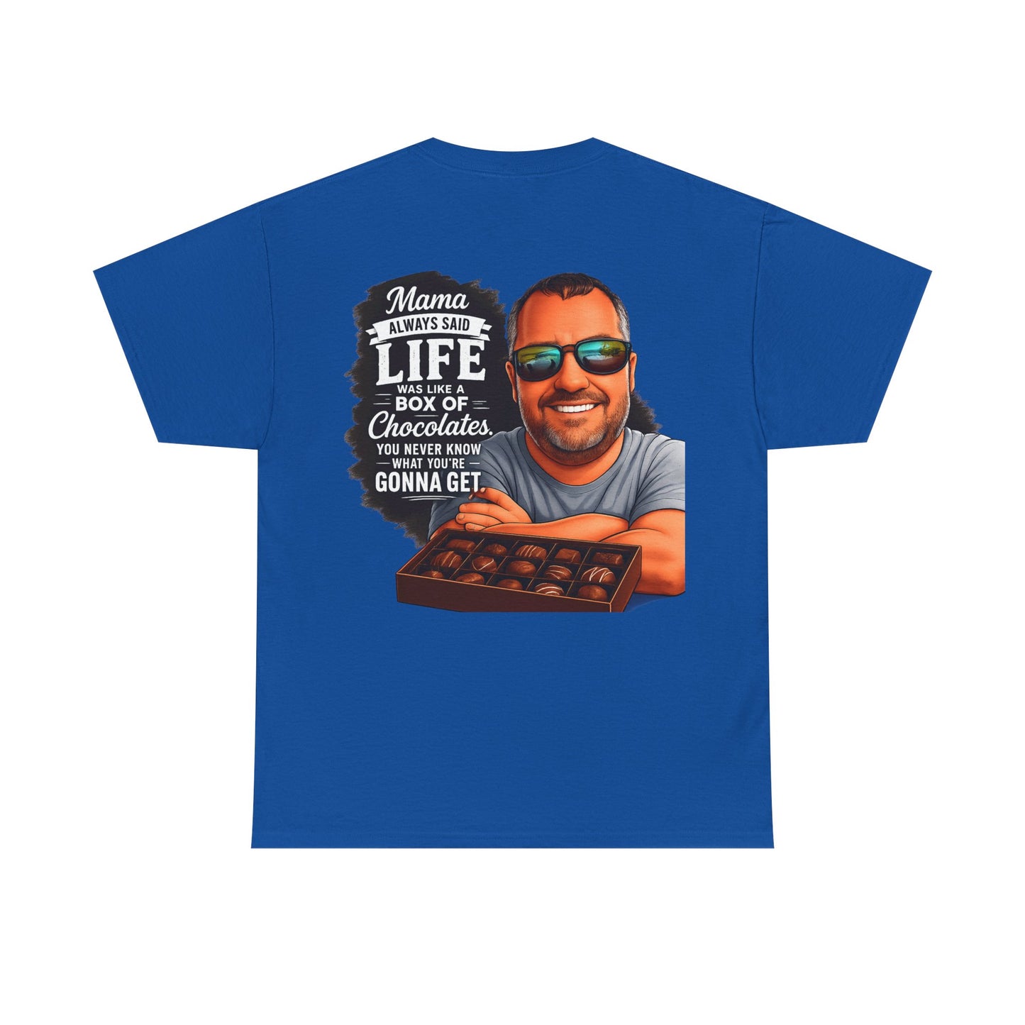 T-Shirt — "Mama Always Said Life Is Like A Box Of Chocolates" Graphic Tee (Funny Retro Portrait)