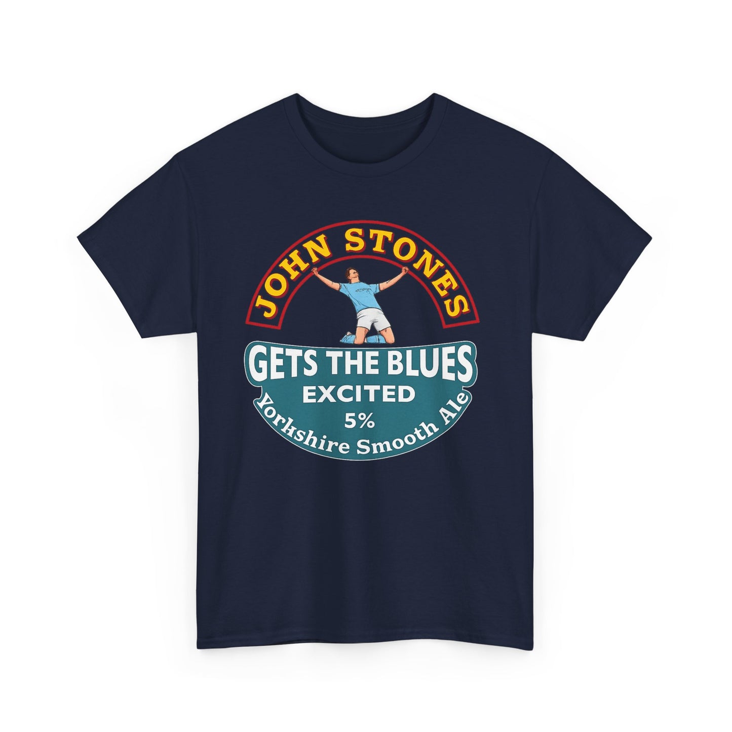 John Stones T-Shirt — "Gets The Blues Excited" Retro Ale Parody Tee