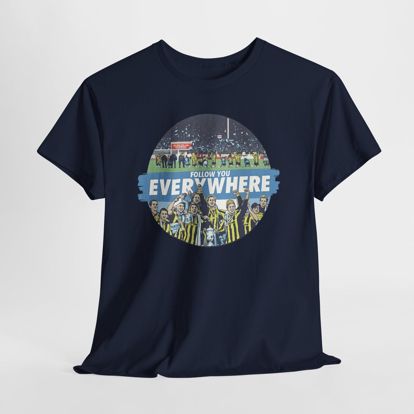 Manchester City T-Shirt — Follow Me Everywhere Soccer Fan Design