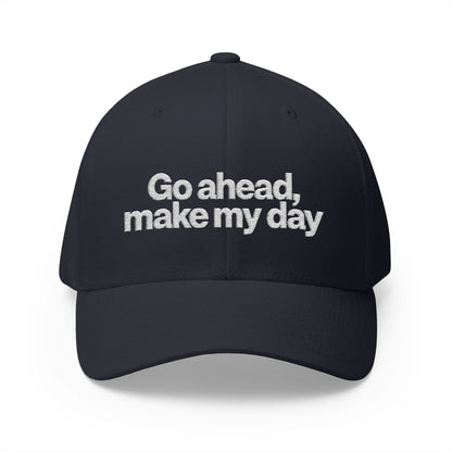 Go Ahead Make My Day Embroidered Cap — Attitude Baseball Hat