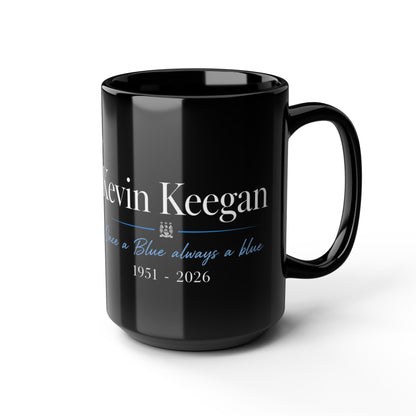 Kevin Keegan Memorial Black Mug – "Once a Blue, Always a Blue" (11oz/15oz)