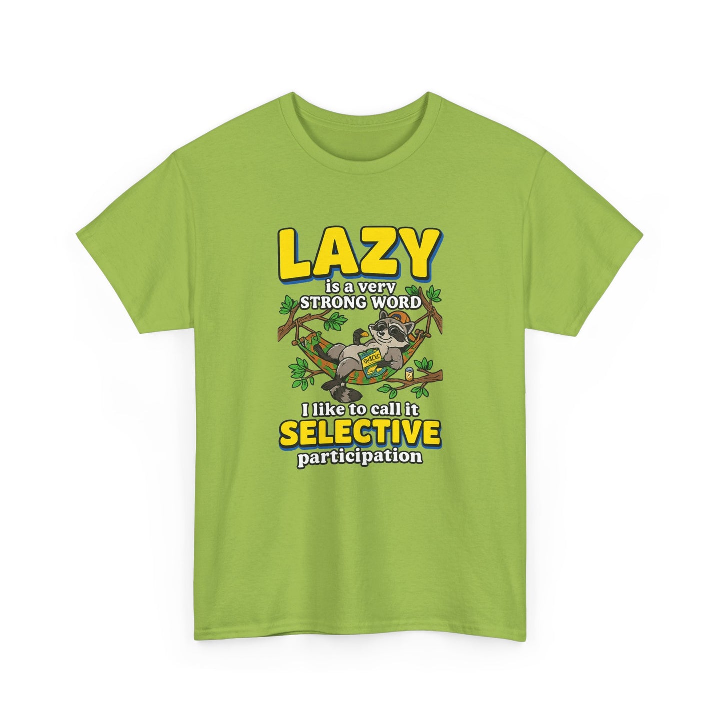 Lazy Is a Strong Word Tee — "Selective Participation" Funny Sloth T-Shirt