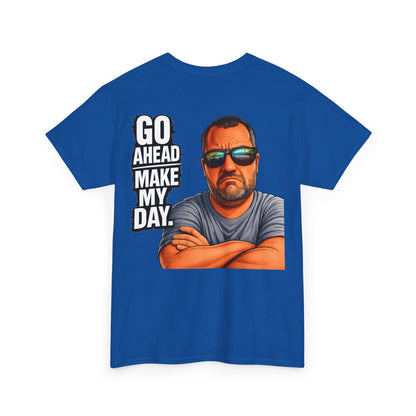 Go Ahead Make My Day T-Shirt — Sunglasses Guy Graphic Tee