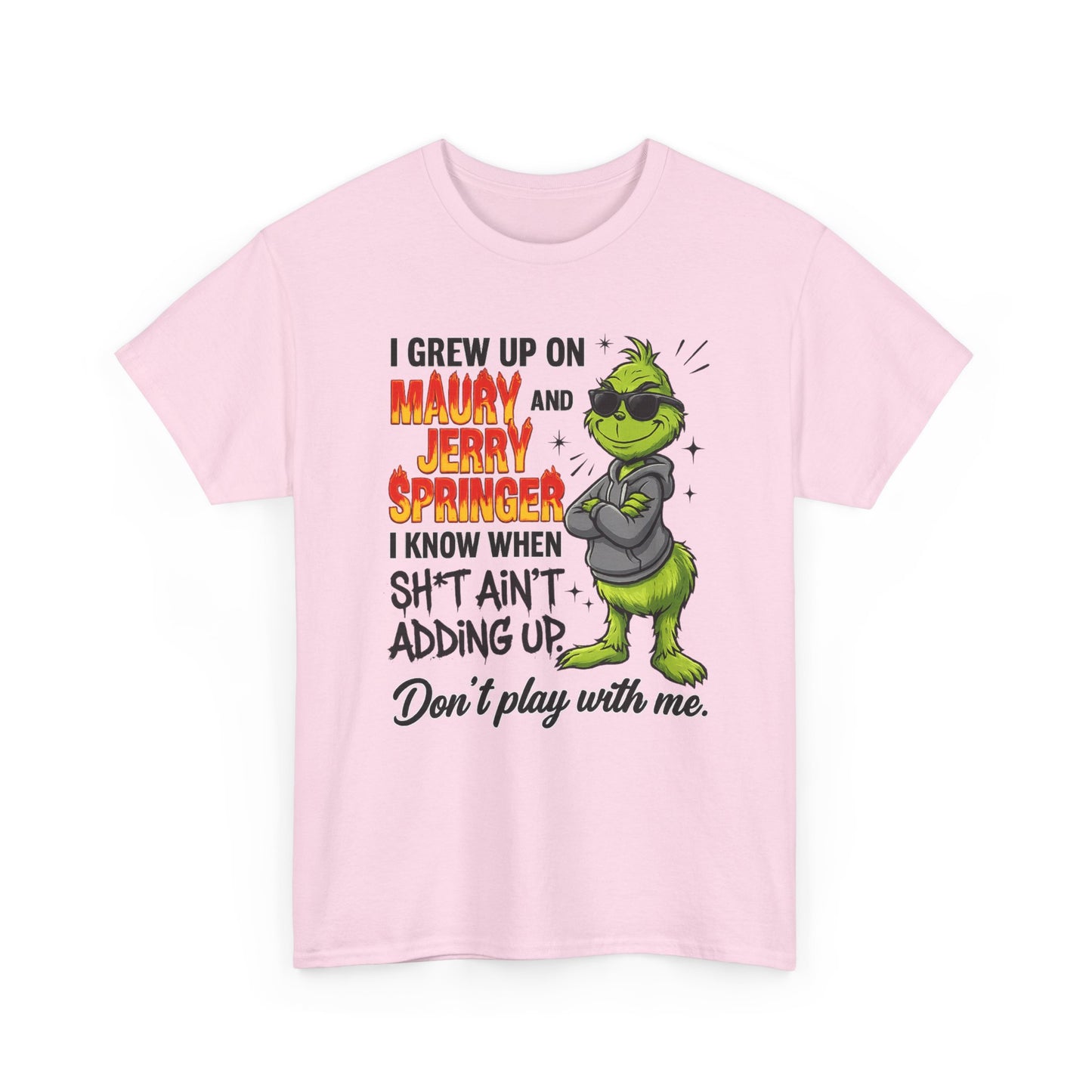 Grinch Cartoon Tee — "I Grew Up on Maury and Jerry Springer" Funny Holiday Shirt