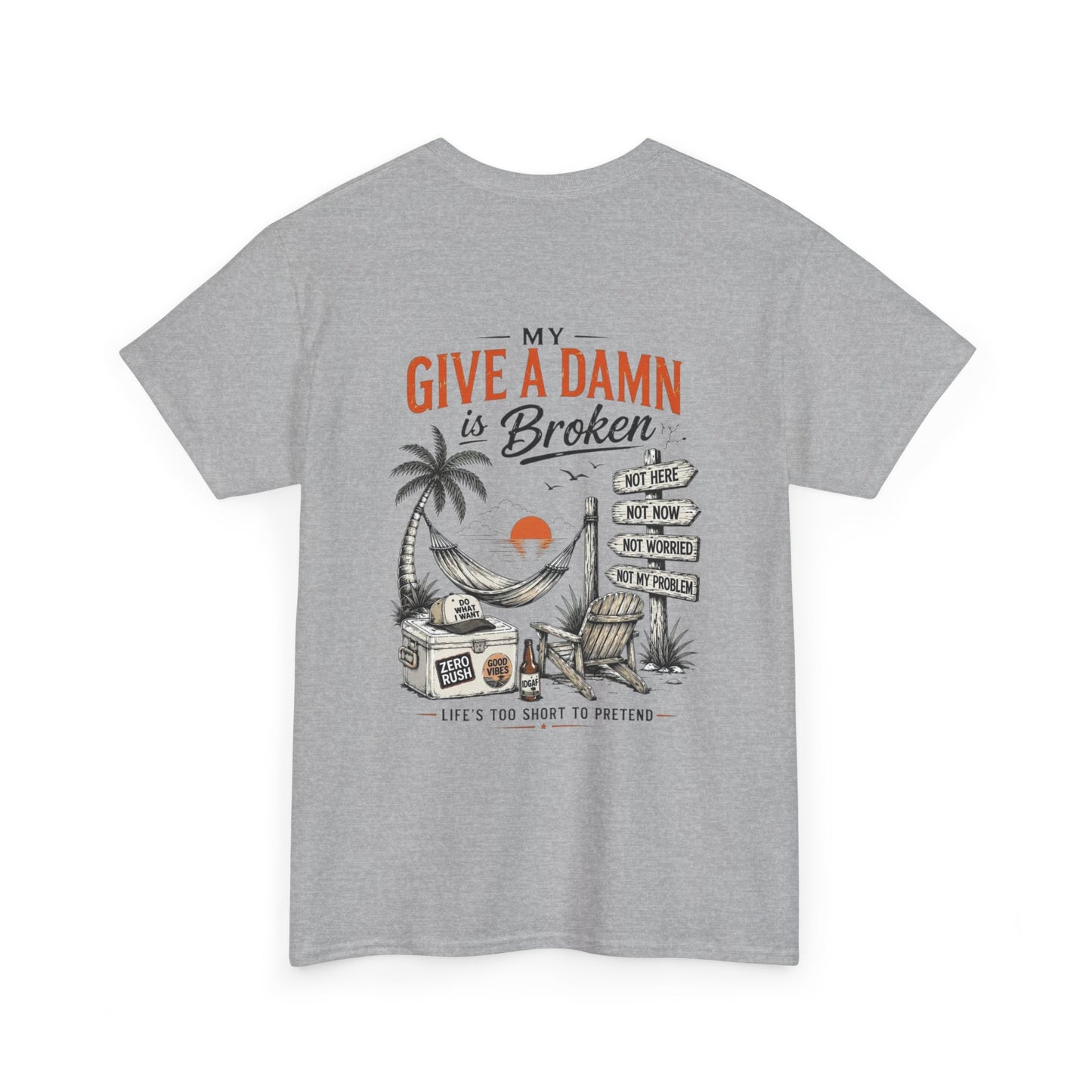 T-Shirt — “Too Old to Care” / “My Give a Damn is Broken” Vintage Beach Graphic Tee