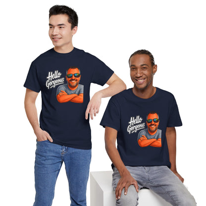 Hello Gorgeous Graphic Tee — Funny Retro Portrait T‑Shirt