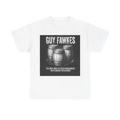 Guy Fawkes Barrel Graphic Tee - "The Only Man to Enter Parliament with Honest Intentions"