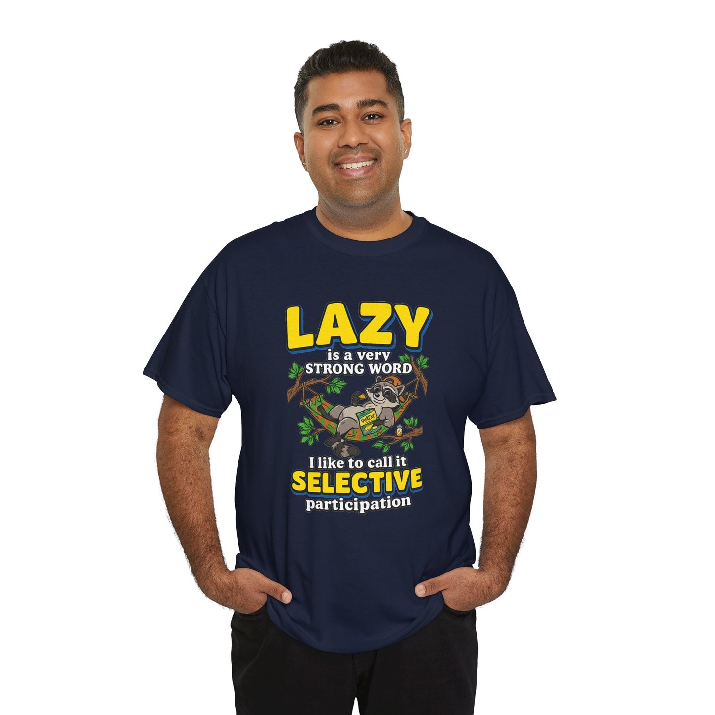Lazy Is a Strong Word Tee — "Selective Participation" Funny Sloth T-Shirt