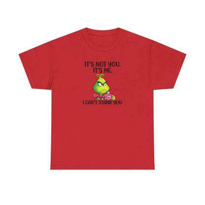 Grumpy Grinch Tee – "It's Not You. It's Me. I Can't Stand You" Christmas Shirt