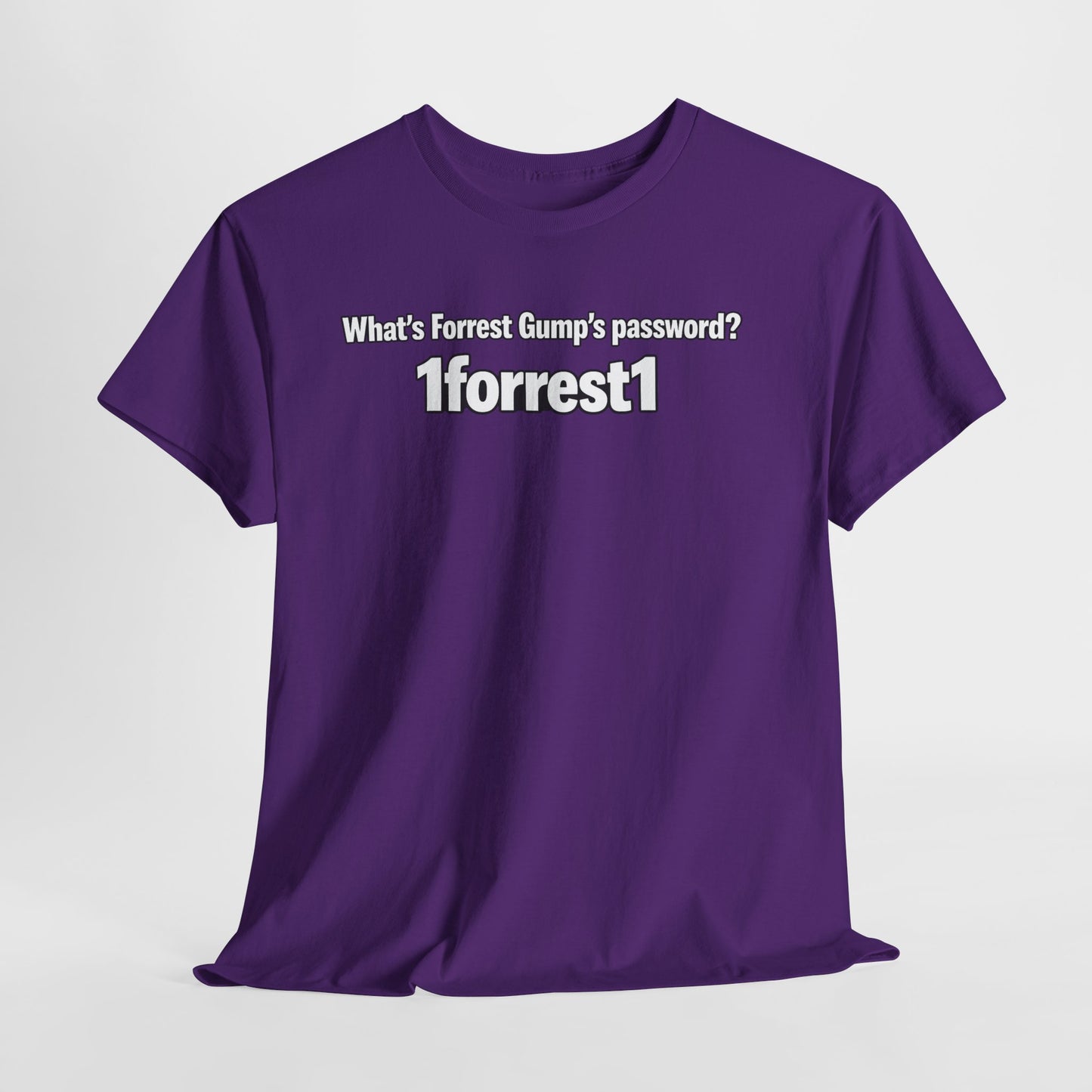 Forrest Gump Password Tee — "What's Forrest Gump's password? 1forrest1"