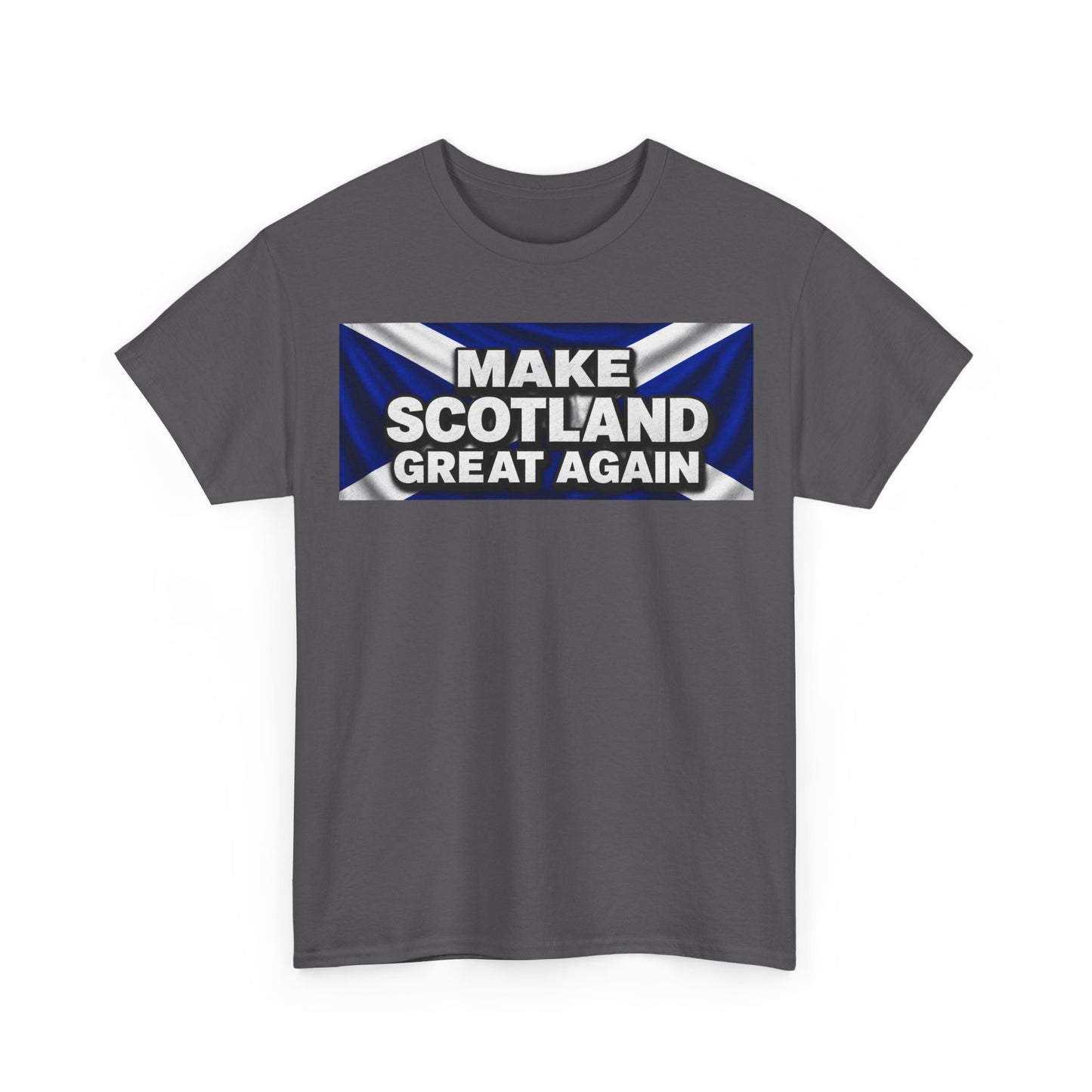 Make Scotland Great Again T‑Shirt — Scottish Flag Slogan Tee