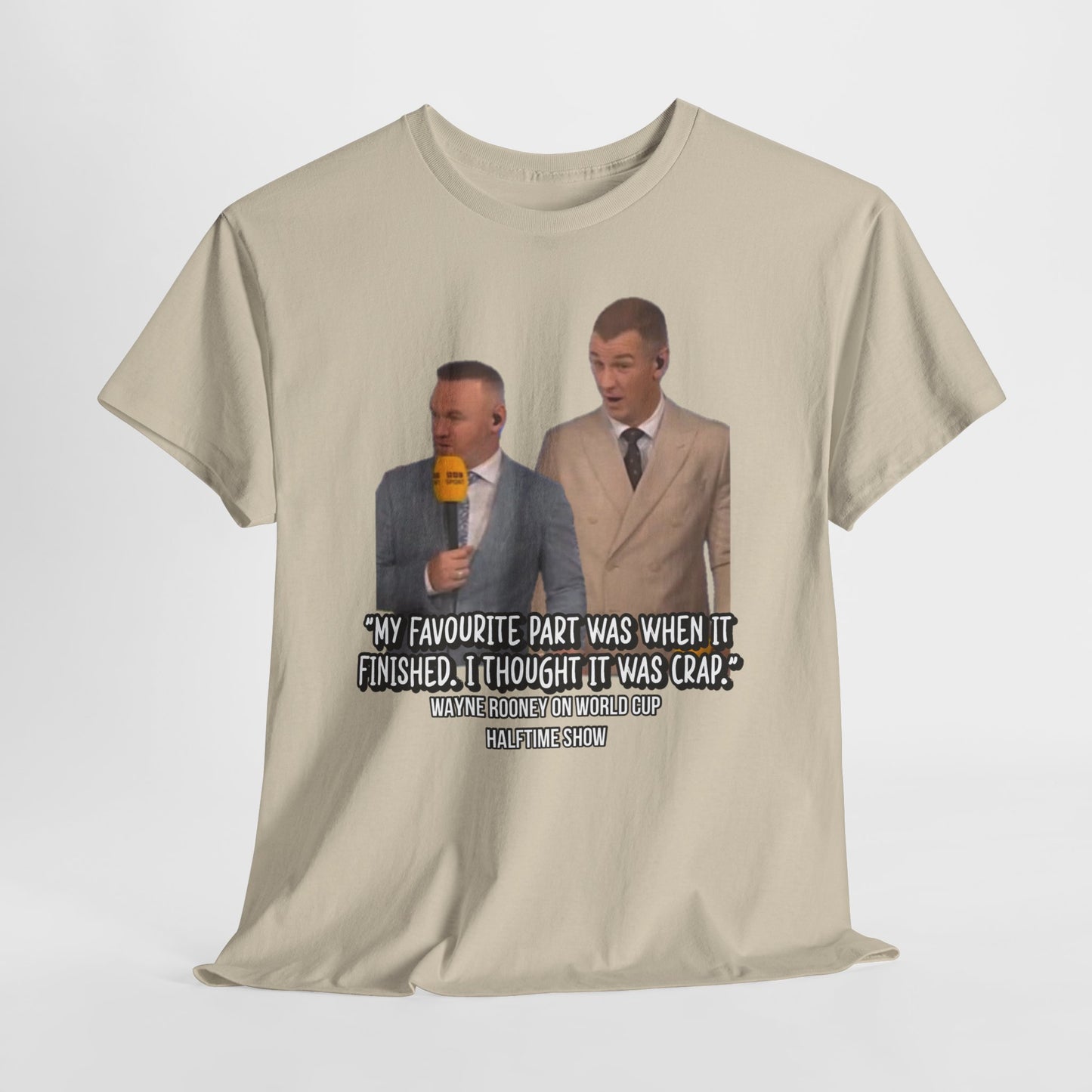 Comedy Quote T-Shirt — "My Favourite Part Was When It Finished, I Thought It Was Crap"